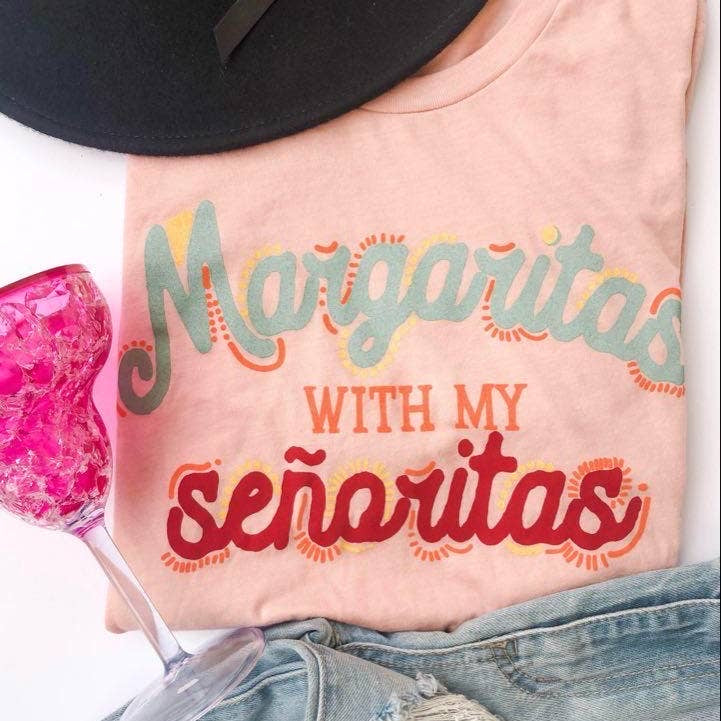 Margaritas With My Senoritas Graphic Tee - Wild Luxe Boutique